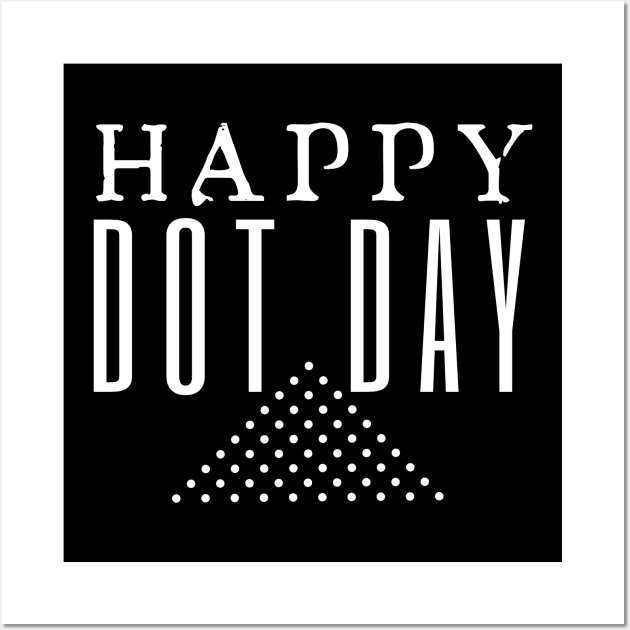 Happy Dot Day Wall Art by HobbyAndArt